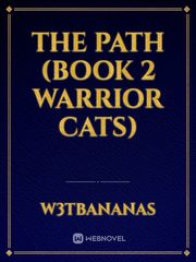 The Path (Book 2 Warrior Cats) Save The Cat Novel