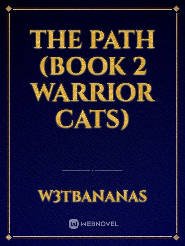 Read The Path Book 2 Warrior Cats W3tbananas Webnovel