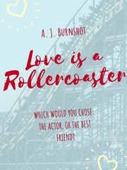 Love is a Rollercoaster Classic Romance Novels Novel