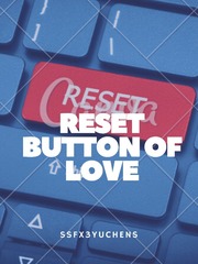 Reset Button of Love (old version) Book