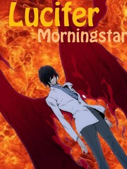 Lucifer Morningstar in DxD...?! [DROPPED] Devil Novel