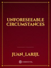 Unforeseeable Circumstances Book