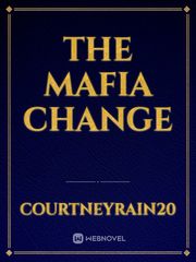 The mafia change Popular Novel