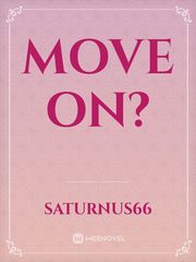 move on?