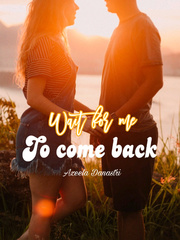 Wait for me to come back! Juliet Novel