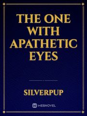 The One With Apathetic Eyes The Abandoned Husband Dominates Novel