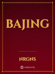 bajing Kingdom Novel