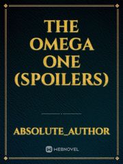 The Omega One (Spoilers) Infinite Dendogram Novel