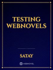 Testing Webnovels Webnovels Novel