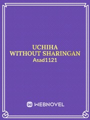 Uchiha without sharingan Book