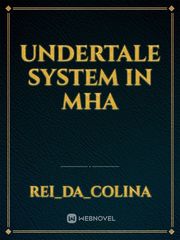 Undertale System in MHA Undertale Fanfic