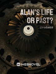 ALAN'S LIFE OR PAST? Book