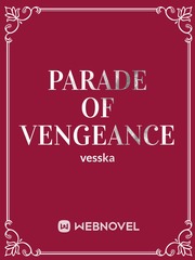 Parade of Vengeance Trilogy Novel