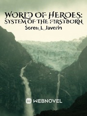World Of Heroes: System of the Firstborn Maximum Ride Novel