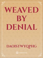 Weaved by Denial Fated To The Alpha Jessica Hall Novel