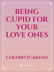 Being Cupid for your Love Ones Book