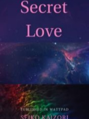 Secret Love - By AHSStoryTeller Errotic Novel