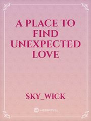 a place to find unexpected love Book