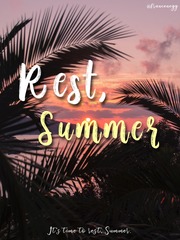 Rest, Summer Dead Of Summer Novel