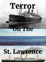 Terror On The St. Lawrence