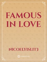 Famous in love Famous Love Novel
