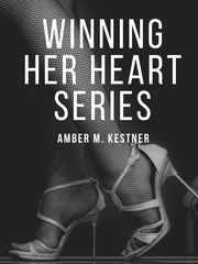 Winning Her Heart Series Winning Novel