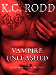 Vampire Unleashed: A Novel of the Vampire Brethren Erotic Vampire Novel