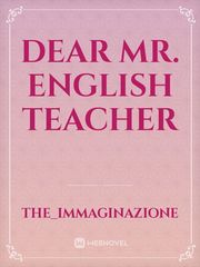 Dear Mr. English Teacher Book