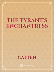 The Tyrant's Enchantress Book