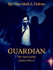 Guardian: The Apocrypha Cantos Part I Nephilim Novel