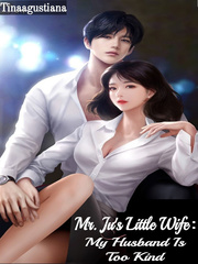 Mr. Ju's Little Wife : My Husband Is Too Kind King And Maxwell Novel