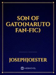 Son of Gato(Naruto Fan-Fic) Naruhina Novel