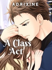 A Class Act Unique Novel
