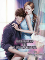 MARRIED TO A STRANGER Book