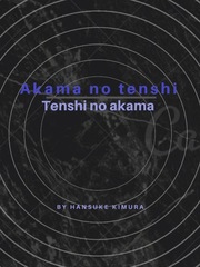 Akuma no Tenshi. Tenshi no Akuma. Satsuriku No Tenshi Novel