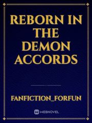 Reborn in the demon accords Wish Novel