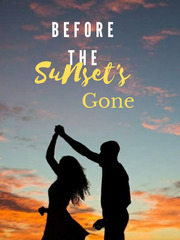 Before the sunset's Gone The Kissing Booth Novel