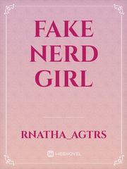 FAKE NERD GIRL Famous Novel