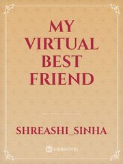 My virtual best friend Best App To Read Novel