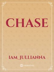 Chase Chase Novel