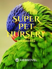 Super Pet Nursery Pet Novel
