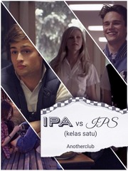 IPA vs IPS (kelas satu) Ips Novel