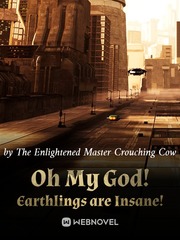 Oh My God! Earthlings are Insane! Light As A Feather Novel