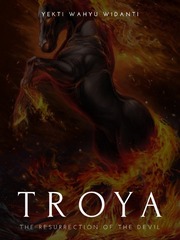 The Resurrection of The Devil : TROYA Demian Novel