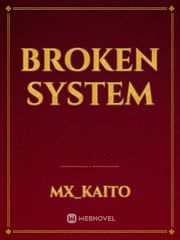 Broken System Gift Novel