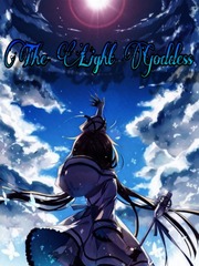 The Light Goddess (Novel Version) Read Light Novel Novel