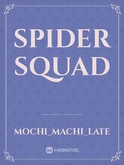Spider squad Insomnia Novel
