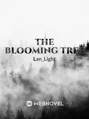 The Blooming Tree Generals Lady Novel