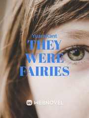 They were fairies & other stories Fairies Novel