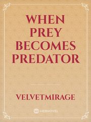 When Prey becomes Predator Davenport Novel